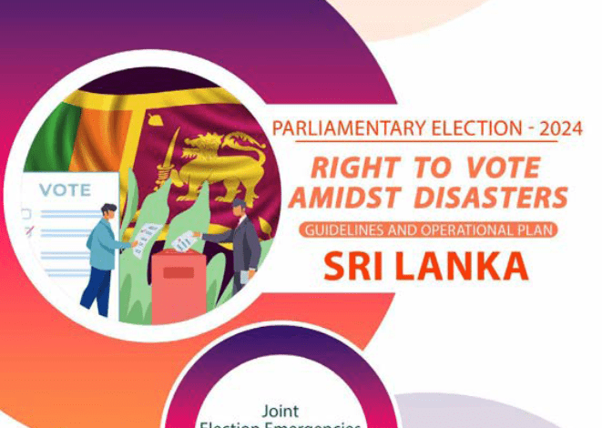 Right to Vote Amidst Disasters – Parliamentary Elections 2024